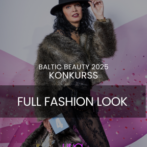 Konkurss “Full Fashion Look” Konkurss “Full Fashion Look”